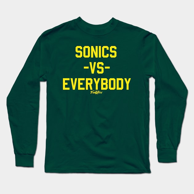 SONICS vs EVERYBODY Long Sleeve T-Shirt by fontytees